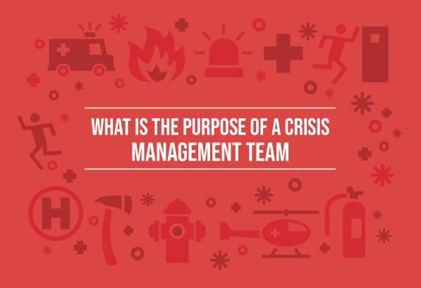What Is the Purpose of a Crisis Management Team